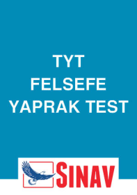 TYT - Felsefe Yaprak Test - 2020