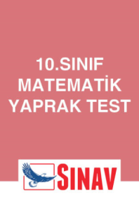 10.Sınıf Matematik Yaprak Test