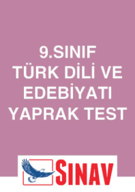9. Sınıf Türk Dili ve Edebiyatı Yaprak Test